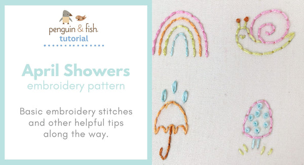 April Showers Embroidery Pattern - stitching tips and tricks