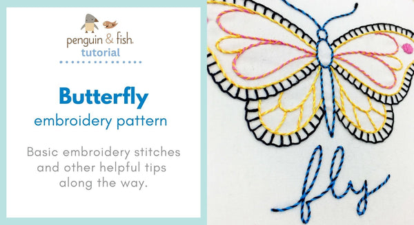 Butterfly Embroidery Pattern - stitching tips and tricks