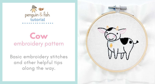 Cow Embroidery Pattern - stitching tips and tricks