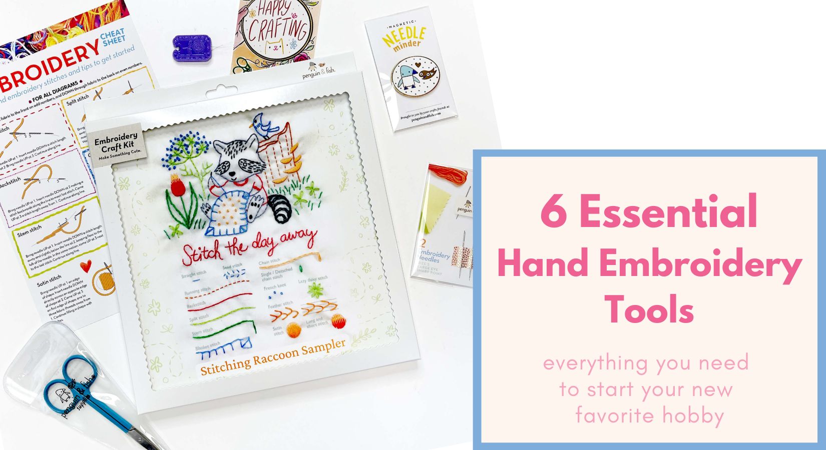 6 Essential Hand Embroidery Tools