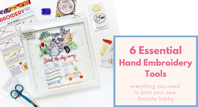 6 Essential Hand Embroidery Tools