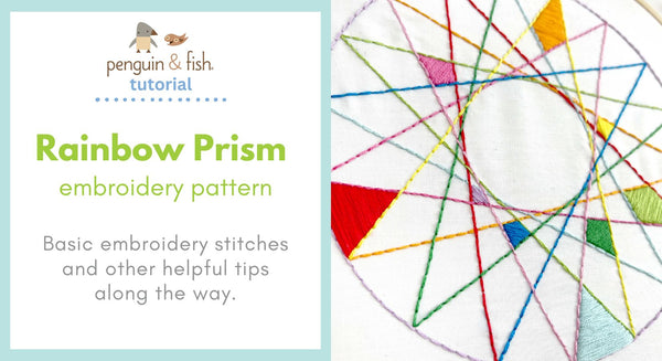 Rainbow Prism Embroidery Pattern - stitching tips and tricks