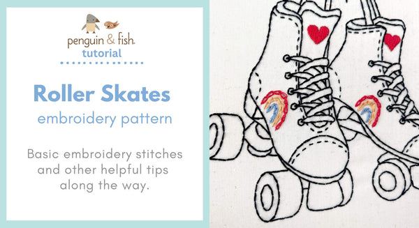 Roller Skates Embroidery Pattern - stitching tips and tricks