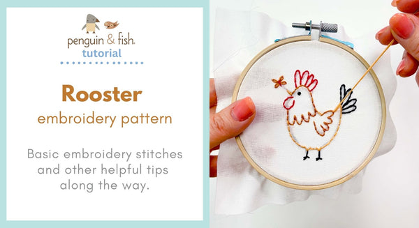 Rooster Embroidery Pattern - stitching tips and tricks