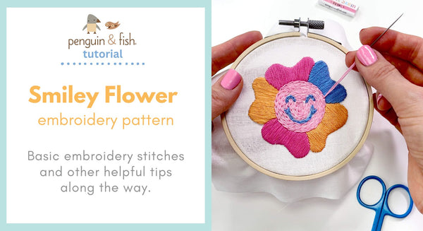 Smiley Flower Embroidery Pattern - stitching tips and tricks