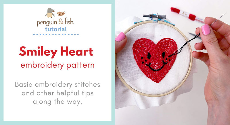 Smiley Heart Embroidery Pattern - stitching tips and tricks