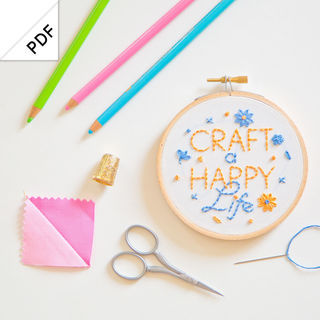Craft a Happy Life embroidery pattern - PDF